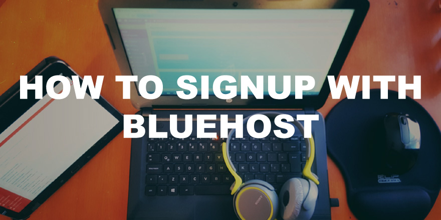 How To Sign Up On Bluehost